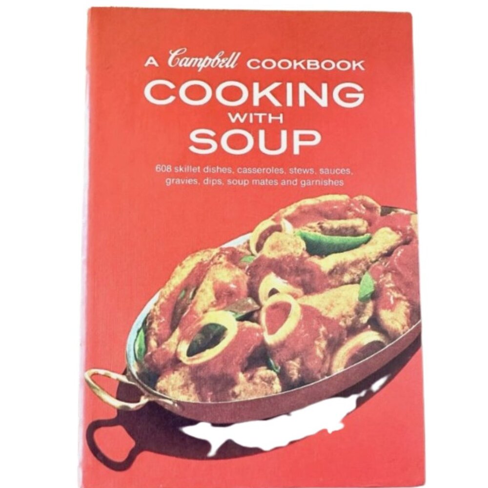 A CAMPBELL COOKBOOK COOKING WITH SOUP VINTAGE